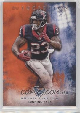 2015 Topps Inception - [Base] - Orange #55 - Arian Foster /50