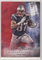 Rob Gronkowski #/75