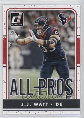 2016 Donruss - All-Pros #8 - J.J. Watt