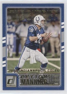 2016 Donruss - The Sheriff Peyton Manning Tribute #8 - Peyton Manning