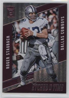 2016 Donruss Elite - Etched in Time - Purple #ET-RS - Roger Staubach /49