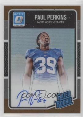 2016 Donruss Optic - [Base] - Bronze Signatures #189 - Rated Rookie - Paul Perkins