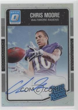 2016 Donruss Optic - [Base] - Holo Signatures #157 - Rated Rookie - Chris Moore /99