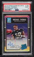 Rated Rookie - Michael Thomas [PSA 9 MINT] #/99