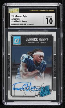 2016 Donruss Optic - [Base] - Signatures #165 - Rated Rookie - Derrick Henry /150 [CSG 10 Gem Mint]