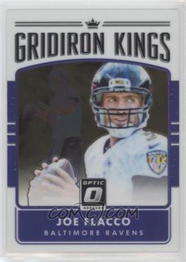 2016 Donruss Optic - Gridiron Kings #28 - Joe Flacco