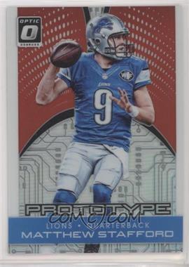 2016 Donruss Optic - Prototype - Red #24 - Matthew Stafford /99