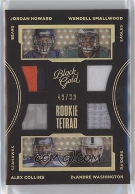 2016 Panini Black Gold - Rookie Tetrad - Prime #RT5 - Jordan Howard, Wendell Smallwood, Alex Collins, DeAndre Washington /99