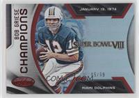 Bob Griese #/99