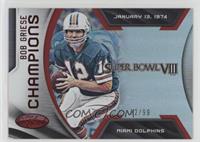 Bob Griese #/99