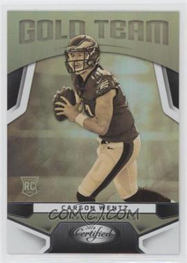 2016 Panini Certified - Gold Team #17 - Carson Wentz