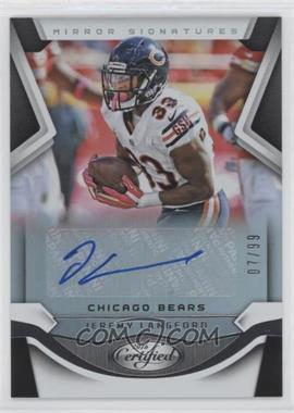 2016 Panini Certified - Mirror Signatures #M-JLF - Jeremy Langford /99