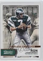 Legends - Ron Jaworski #/99