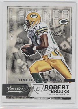 2016 Panini Classics - [Base] - Timeless Tributes Silver #181 - Legends - Robert Brooks /25