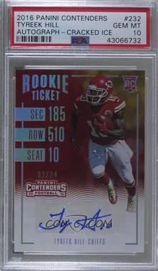 2016 Panini Contenders - [Base] - Cracked Ice Ticket #232 - Rookie Ticket - Tyreek Hill /24 [PSA 10 GEM MT]