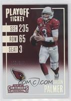 Season Ticket - Carson Palmer #/249