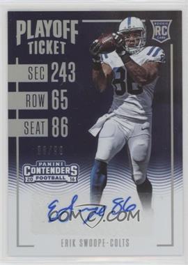 2016 Panini Contenders - [Base] - Playoff Ticket #272 - Rookie Ticket - Erik Swoope /99