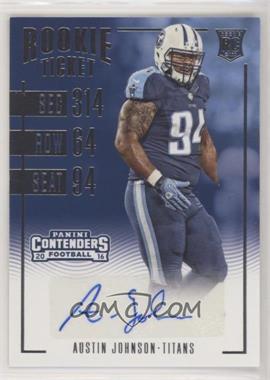 2016 Panini Contenders - [Base] #214 - Rookie Ticket - Austin Johnson