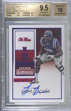 2016 Panini Contenders Draft Picks - [Base] - Blue Foil #232 - College Ticket - Laremy Tunsil [BGS 9.5 GEM MINT]