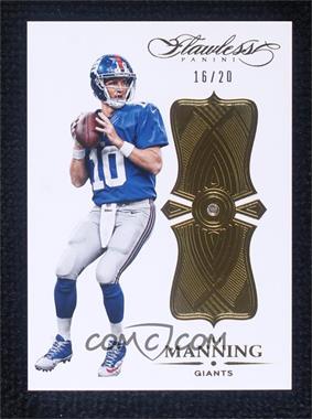 2016 Panini Flawless - [Base] #52 - Eli Manning /20