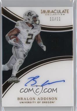 2016 Panini Immaculate Collection Collegiate - [Base] - Immaculate Numbers #130 - Rookie Autographs - Bralon Addison /11