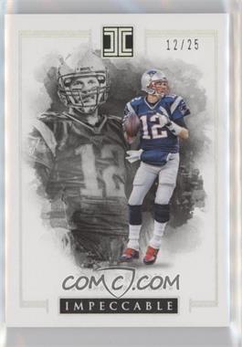 2016 Panini Impeccable - [Base] - Silver #63 - Tom Brady /25