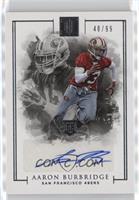 Rookie Autographs - Aaron Burbridge #/99