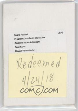 2016 Panini Impeccable - [Base] #146 - Rookie Autographs - Vernon Butler /99 [Being Redeemed]