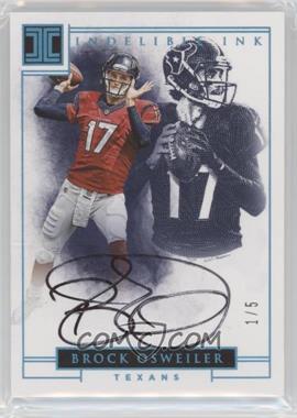 2016 Panini Impeccable - Indelible Ink - Platinum #14 - Brock Osweiler /5