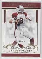 Carson Palmer #/49