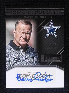 2016 Panini Playbook - Coaches Quotes Autographs #CQ-BS - Barry Switzer /49