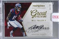 Great X-Pectations - Will Fuller V [Uncirculated] #/10