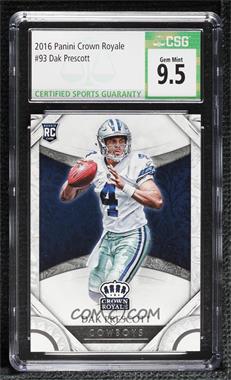 2016 Panini Preferred - Retail Crown Royale #93 - Rookies - Dak Prescott [CSG 9.5 Gem Mint]