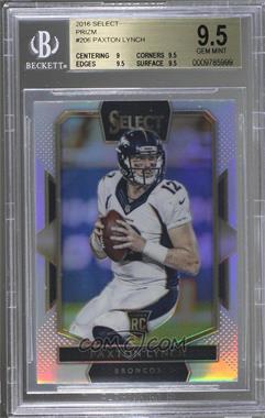 2016 Panini Select - [Base] - Silver Prizm #206 - Field Level - Paxton Lynch [BGS 9.5 GEM MINT]