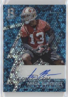 2016 Panini Spectra - [Base] - Neon Blue #213 - Rookie Autographs - Aaron Burbridge /99