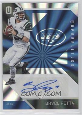 2016 Panini Unparalleled - [Base] - Blue Autographs #71 - Bryce Petty /99