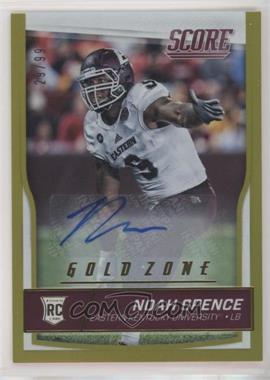 2016 Score - [Base] - Jumbo Gold Zone #427 - Rookies - Noah Spence /99