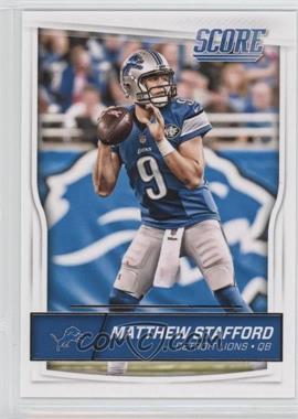 2016 Score - [Base] #107 - Matthew Stafford