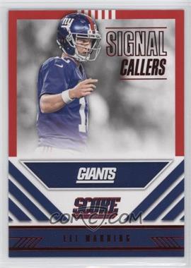 2016 Score - Signal Callers - Red #17 - Eli Manning