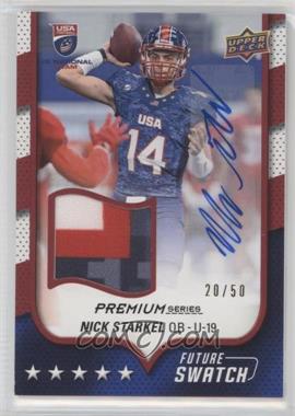 2016 Upper Deck USA Football - Future Swatch Auto Premium Series USA U19 #FS-NS - Nick Starkel /50