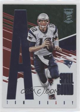 2017 Donruss Elite - Spellbound - Green #14 - Tom Brady