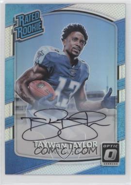 2017 Donruss Optic - [Base] - Holo Autographs #165 - Rated Rookie - Taywan Taylor /99