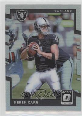 2017 Donruss Optic - [Base] - Holo Prizm #48 - Derek Carr