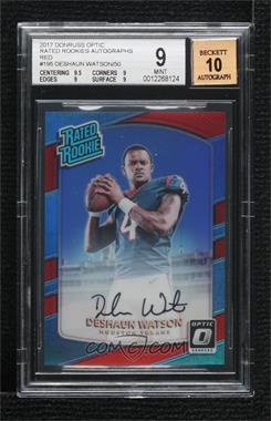 2017 Donruss Optic - [Base] - Red Autographs #195 - Rated Rookie - Deshaun Watson /50 [BGS 9 MINT]