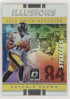 2017 Donruss Optic - Illusions - Holo Silver Prizm #17 - Antonio Brown, JuJu Smith-Schuster