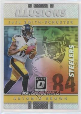 2017 Donruss Optic - Illusions - Holo Silver Prizm #17 - Antonio Brown, JuJu Smith-Schuster