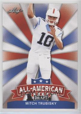 2017 Leaf Draft - All-American #AA-16 - Mitch Trubisky