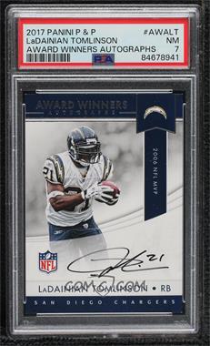 2017 Panini Award Winners Autographs - Multi-Product Insert [Base] #AWA-LT - LaDainian Tomlinson [PSA 7 NM]