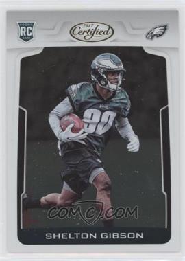 2017 Panini Certified - [Base] #142 - Rookies - Shelton Gibson /999