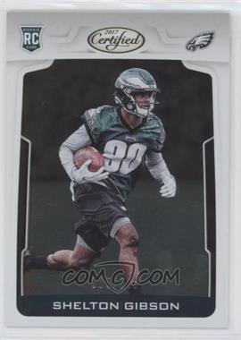 2017 Panini Certified - [Base] #142 - Rookies - Shelton Gibson /999